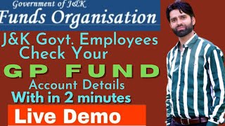 How to Check GPF Accounts Detail of All JampK Govt Employees within 2 Minutes●Live Demo [upl. by Edelsten]