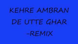 Kehre ambran de utte gharremix [upl. by Faun]