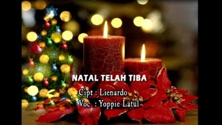 Yopie Latul  NATAL TELAH TIBA [upl. by Harifaz]