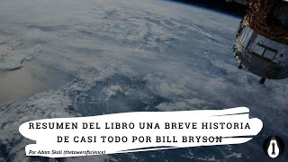 Resumen de 1 minuto del libro Una Breve Historia de Casi Todo por Bill Bryson [upl. by Nyral515]