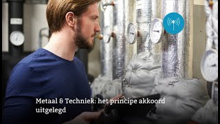 Het principe akkoord cao Metaal amp Techniek uitgelegd [upl. by Comras]