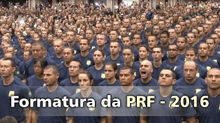 Formatura PRF 2016  Seja um Policial Rodoviário Federal  AlfaCon [upl. by Inirt320]