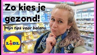 Gezonde Boodschappen Tips  Diëtist in de Lidl  OPTIMAVITA [upl. by Dwane633]