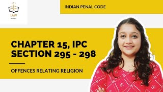 Chapter 15 IPC  Offences Relating to Religion  Sec295  298  Judiciary [upl. by Nosro753]