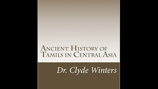 Tamils in Ancient Central Asia [upl. by Antonina245]