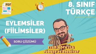 8 SINIF TÜRKÇE FİİLİMSİLER  EYLEMSİLER SORU ÇÖZÜMÜ [upl. by Clarita]