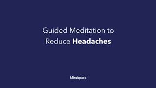 REDUCE HEADACHES Guided Meditation Mindspace [upl. by Imoan]