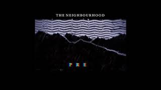 The Neighbourhood Prey Instrumental [upl. by Terence213]