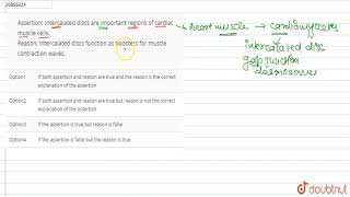 Assertion Intercalated discs are important regions of cardiac muscle cells [upl. by Izabel]