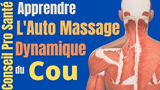 Auto MASSAGE du COU et des EPAULES  SOULAGER les cervicales [upl. by Allenad]