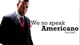 Don Omar  We No Speak Americano Panamericano Official Remix [upl. by Lledrev]