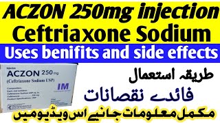 Aczon 250 mg injection used for in urdu Ceftriaxone injection Aczon 250 injection [upl. by Valdemar]