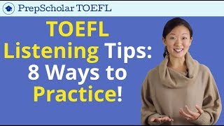 UPDATED 2018 TOEFL Tips 8 Ways to Practice TOEFL Listening [upl. by Renelle208]