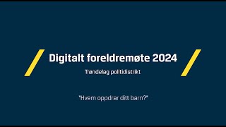 Digitalt foreldremøte 2024 [upl. by Amii]