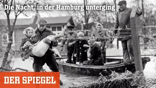 Sturmflut 1962 Die Nacht in der Hamburg unterging  DER SPIEGEL [upl. by Toor]