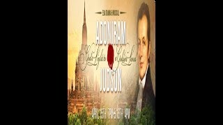 Adoniram Judson Gods Light To the Golden Land [upl. by Aceissej218]