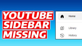 How To Fix YouTube Sidebar Missing YouTube Navigation Bar [upl. by Ynnob818]