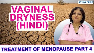 Vaginal Dryness Symptoms Causes Treatment  Hindi  Dr Neera Bhan [upl. by Amor]