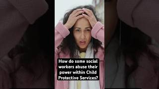 How do Some Social Workers Abuse their Power within CPS shorts parentalrights parentsrights [upl. by Accemahs]