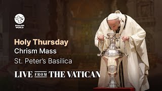 Holy Thursday  Chrism Mass  St Peter’s Basilica  LIVE from the Vatican [upl. by Rask]