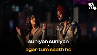 Suniyan Suniyan x Agar Tum Saath Ho Gravero Mashup  Full Version [upl. by Mariken]