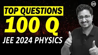 JEE 2024 Top 100 Questions of Jan Attempt  Physics  Eduniti  Mohit Sir 6thChallenge [upl. by Ennylcaj]