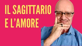 IL SAGITTARIO E L’AMORE [upl. by Akinad]