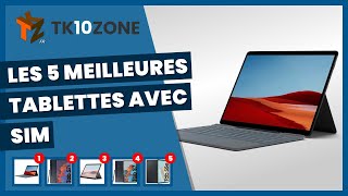 Les 5 meilleures tablettes avec sim pour surfer sur internet [upl. by Anwahsiek]