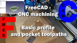 FreeCAD and CNC machining  Basic profile and pocket toolpaths [upl. by Castro8]