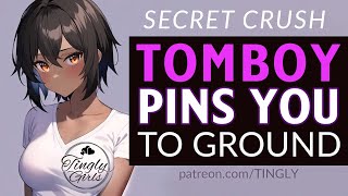 ASMR  TOMBOY Crush Pins You roleplay F4M [upl. by Eed]