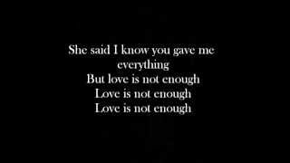 Yelawolf  Love Is Not Enough lyrics [upl. by Atikahs507]