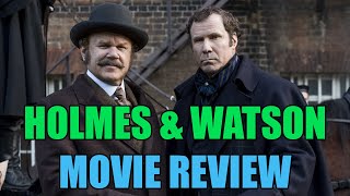 Holmes amp Watson  Movie Review [upl. by Foskett]