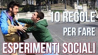 10 Regole per fare Esperimenti Sociali  Relative [upl. by Ramso]