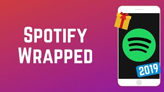 How to See Your 2019 Spotify quotWrappedquot Overview amp Playlist [upl. by Coh906]