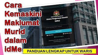 Cara Kemaskini Maklumat Murid dalam Sistem Pengurusan Identiti idMe  Panduan Lengkap untuk Waris [upl. by Llehcear]