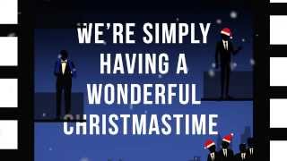 Straight No Chaser feat Paul McCartney  Wonderful Christmastime Official Lyric Video [upl. by Adnoved]