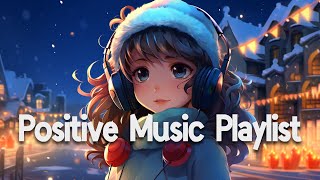 Positive Vibes Music 🌻 Top 100 Chill Out Songs Playlist  Romantic English Songs With Lyrics [upl. by Day]