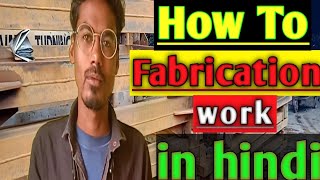 what is fabrication work fabrication work hai kya [upl. by Peggie]