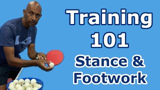 Training 101  Stance amp Footwork  Table Tennis  PingSkills [upl. by Laina]