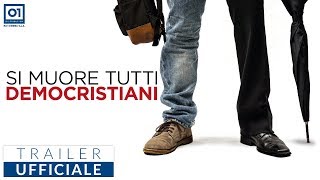 SI MUORE TUTTI DEMOCRISTIANI 2018 de Il Terzo Segreto di Satira  Trailer Ufficiale HD [upl. by Nagle731]