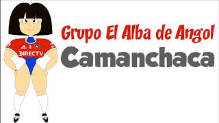 Grupo El Alba de Angol  Camanchaca [upl. by Mannie]