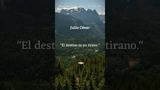 Julio César frasesqueeducan frasesmotivadorasypositivas frasesfilosoficas frasesquemotivan [upl. by Keldah345]