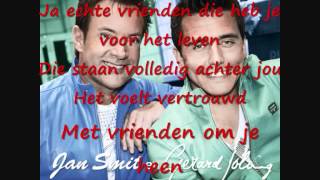 jan smit en gerard joling  echte vrienden lyrics [upl. by Llorrac850]