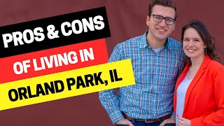 Pros and Cons of Living in Orland Park Illinois [upl. by Swann]