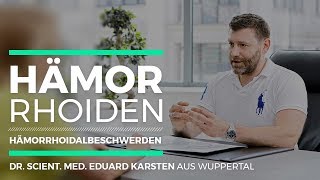 Hämorrhoiden  Hämorrhoidalbeschwerden  Dr Eduard Karsten [upl. by Yenittirb23]