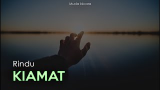 RINDU KIAMAT  MUDA BICARA [upl. by Tol964]