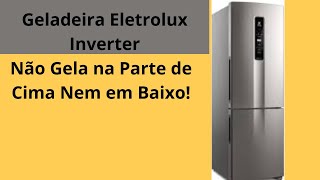 Geladeira Eletrolux Parou de Gelar Refrigerador Funciona Mas Não Gela Nada [upl. by Orna]