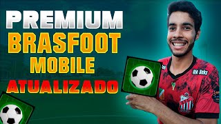 BRASFOOT MOBILE PREMIUM 2024  ATUALIZADO [upl. by Brownley255]