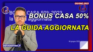 BONUS CASA 50 guida aggiornata 2023 cessione del credito ristrutturazione e ultime notizie [upl. by Odrahcir]