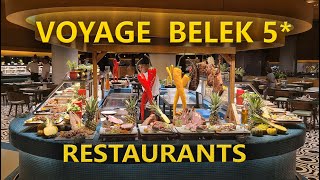 VOYAGE BELEK GOLF amp SPA HOTEL 5 Belek Full Review of Restaurants [upl. by Lassiter764]